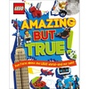 LEGO Amazing But True: Fun Facts About the LEGO World – and Our Own!