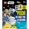 LEGO Star Wars Yoda Un viaje por la galaxia (Yoda’s Galaxy Atlas): Con la exclusiva minifigura LEGO de Yoda (Spanish Edition)