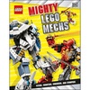Mighty LEGO Mechs: Flyers, Shooters, Crushers, and Stompers