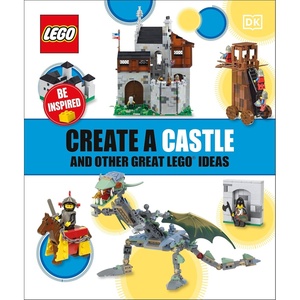 Create A Castle And Other Great LEGO Ideas