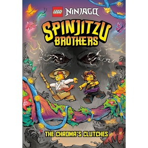 Spinjitzu Brothers #4: The Chroma’s Clutches (LEGO Ninjago) (A Stepping Stone Book)