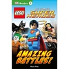 DK Readers L2: LEGO® DC Comics Super Heroes: Amazing Battles!: It’s Time to Beat the Bad Guys! (DK Readers Level 2)