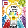 LEGO: El libro de las ideas (nueva edicion) (The LEGO Ideas Book, New Edition): Con modelos nuevos ¡Construye lo que quieras! (Spanish Edition)